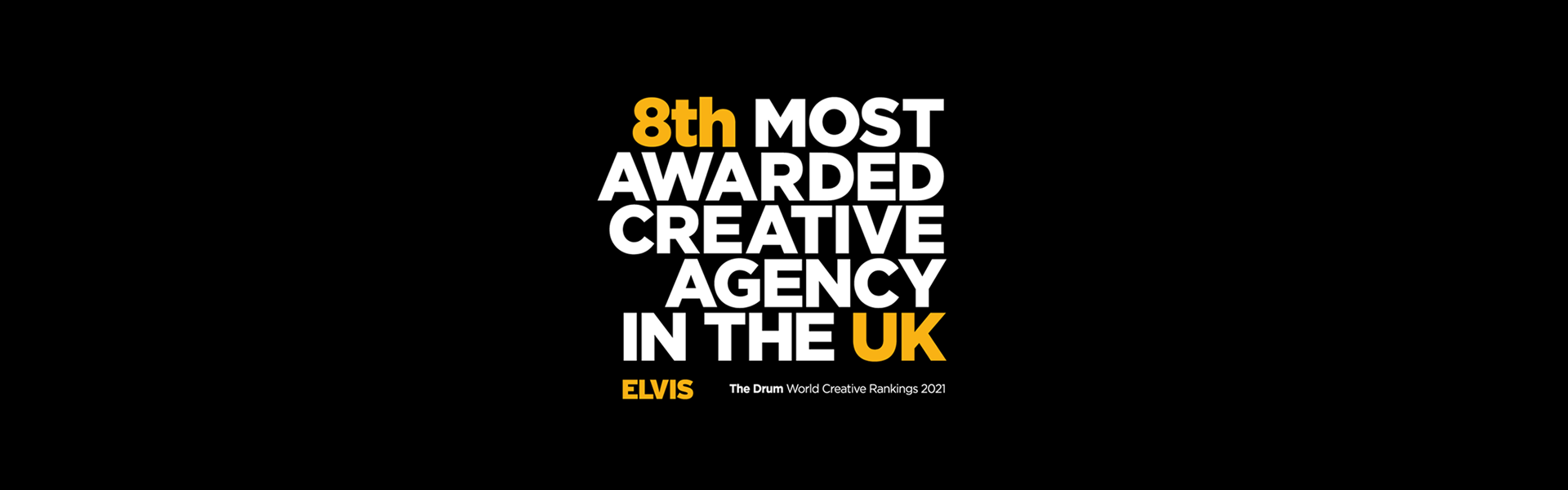 elvis the 8th Most Successful UK Agency in Global Creative Rankings